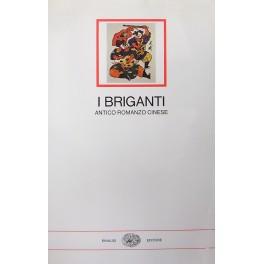 I briganti. Antico romanzo cinese