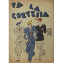 Fa la cortesia. Numero unico edito a cura del GUF
