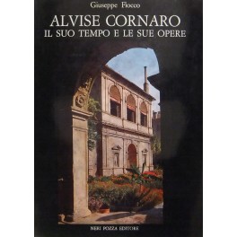 Alvise Cornaro il suo tempo e le sue opere