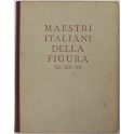 Maestri italiani della figura. Sec. XIX-XX. Testo