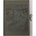 Per l'arte. Rivista bimestrale d'arte decorativa. Anno VII - 1915