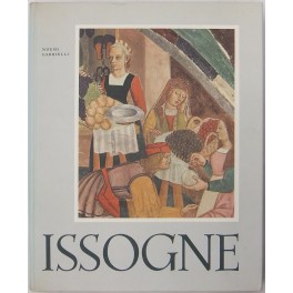 Rappresentazioni sacre e profane nel castello di Issogne e la pittura nella Valle d'Aosta alla fine del '400