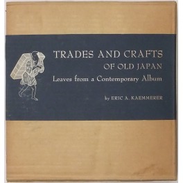 Trades and crafts of old Japan. Leaves from a Contemporary album