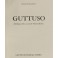 Guttuso. Antologia critica a cura di Vittorio Rubi