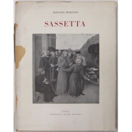 Sassetta. Un peintre siennois de la legende franciscaine