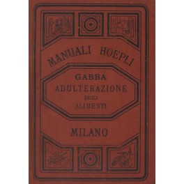 Adulterazione e falsificazione degli alimenti