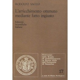 L'arricchimento ottenuto mediante fatto ingiusto