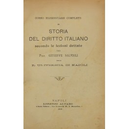 Corso elementare completo di storia del diritto italiano 