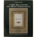 L'arte della stampa nel Friuli Venezia Giulia