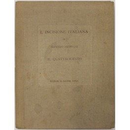L'incisione italiana. Il Quattrocento