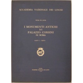 I monumenti antichi di palazzo Corsini in Roma. I monumenti antichi di palazzo Corsini in Roma.