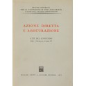 Azione diretta e assicurazione. Atti del convegno.