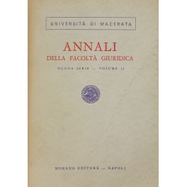 Annali della Facoltà Giuridica dell'Università di Macerata. Volume II della Nuova Serie