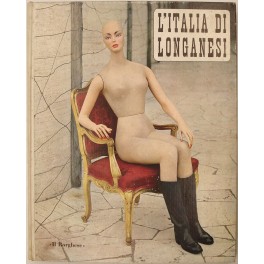 L'Italia di Longanesi. Memorie fotografiche di Cesare Barzacchi