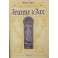 Jeanne d'Arc. Grande histoire illustree