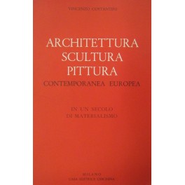 Architettura scultura pittura contemporanea europea