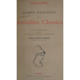 Lessico ragionato della antichità classica.