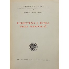 Riservatezza e tutela della personalità