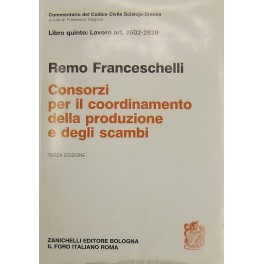 Dei consorzi per il coordinamento della produzione e degli scambi. Art. 2602-2620