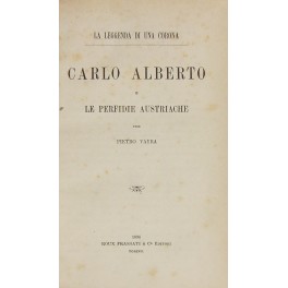Carlo Alberto e le perfidie austriache