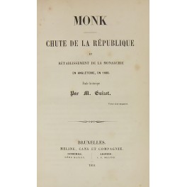 Monk. Chute de la Republique et retablissement de la monarchie en Angleterre en 1660. Etude Historique..