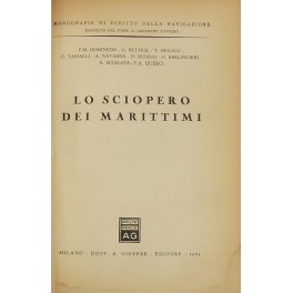 Lo sciopero dei marittimi Lo sciopero dei marittimi