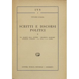 Scritti e discorsi politici. Vol. II Scritti e discorsi politici. Vol. II