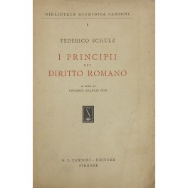 I principii del diritto romano. A cura di Vincenzo Arangio Ruiz