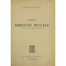 Principii di diritto penale nella scienza e nella legislazione positiva