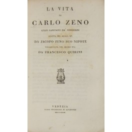 La vita di Carlo Zeno gran capitano de' viniziani La vita di Carlo Zeno gran capitano de' viniziani