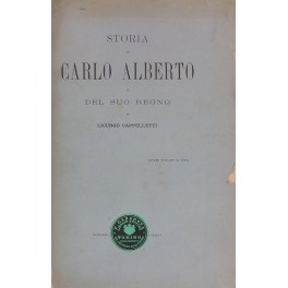 Storia di Carlo Alberto e del suo Regno