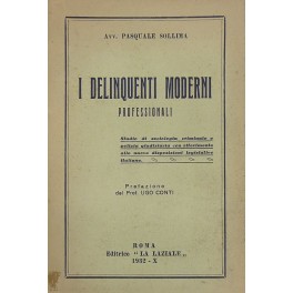 I delinquenti moderni professionali I delinquenti moderni professionali