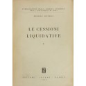 Le cessioni liquidative. Vol. I (unico pubblicato)