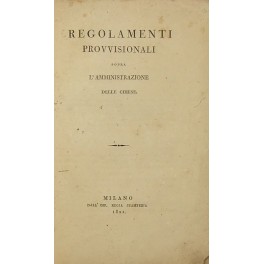 Regolamenti provvisionali sopra l'amministrazione delle chiese