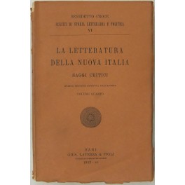 La letteratura della nuova Italia. Saggi critici. Volume quarto