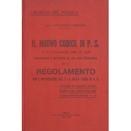 Il nuovo Codice di P.S. commentato e preceduto da una nota illustrativa