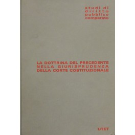 La dottrina del precedente La dottrina del precedente