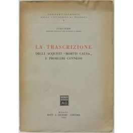 La trascrizione degli acquisti mortis causa e problemi connessi