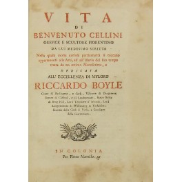 Vita di Benvenuto Cellini orefice e scultore fiorentino Vita di Benvenuto Cellini orefice e scultore fiorentino