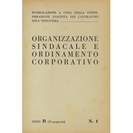 Organizzazione sindacale e ordinamento corporativo