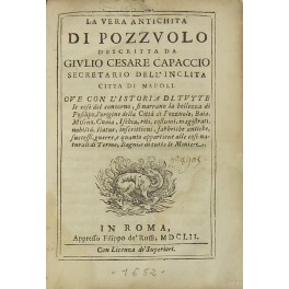 La vera antichita di Pozzuolo descritta da Giulio Cesare Capaccio