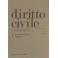 Diritto civile. Vol. I - La norma giuridica. I sog
