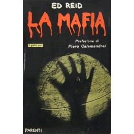 La mafia. Prefazione di Piero Calamandrei. La mafia. Prefazione di Piero Calamandrei.