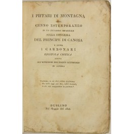 I piffari di montagna ossia cenno estemporaneo di un cittadino imparziale sulla congiura del principe di Canosa 