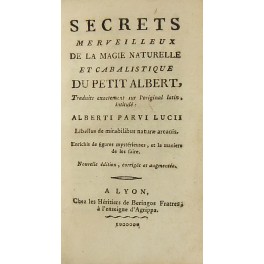 Secrets merveilleux de la magie naturelle et cabalistique du Petit Albert Secrets merveilleux de la magie naturelle et cabalistique du Petit Albert