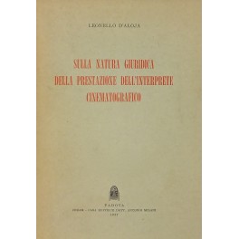 Sulla natura giuridica della prestazione dell'interprete cinematografico