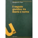 Il negozio giuridico tra libertà e norma