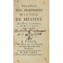 Relation des mouvemens de la ville de Messine depuis l'annee 1671