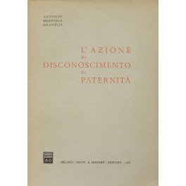 L'azione di disconoscimento di paternit&agrave;