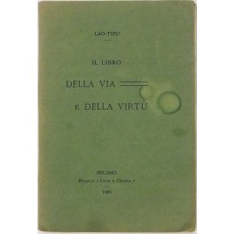 Il libro della via e della virtù Il libro della via e della virtù